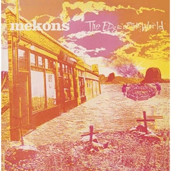 Image of Mekons - The Edge of the World Vinyl