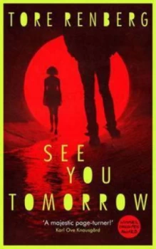 Image of See You Tomorrow by Tore Renberg Hardback