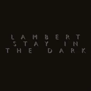 Image of Lambert - Stay In The Dark Vinyl