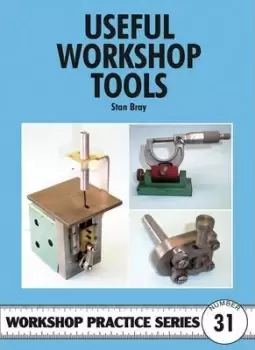 Image of Useful Workshop Tools by Stan Bray