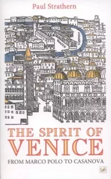 Image of The spirit of Venice by Paul Strathern