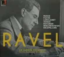 Image of Ravel: Le Jardin Feerique: Oeuvres De Musique De Chambre