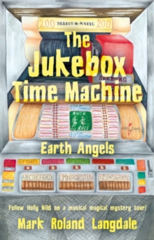 Image of The Jukebox Time Machine : Earth Angels Paperback / softback