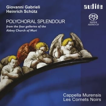 Image of CAPPELLA MURENSIS - Giovanni Gabrieli/Heinrich Sch&uuml;tz: Polychoral Splendour CD
