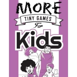 Image of More Tiny Games for Kids : Games to Play While Out in the World