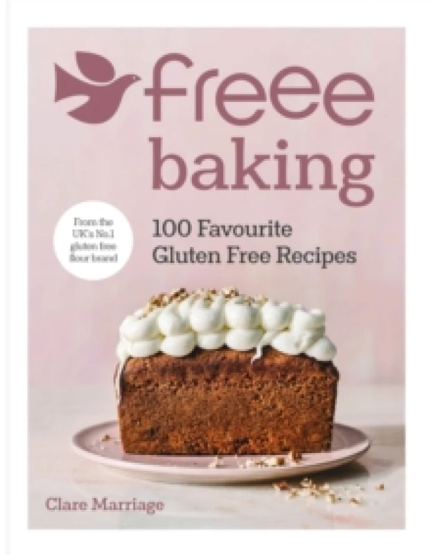 Image of Freee Baking : 100 gluten free recipes from the UK's #1 gluten free flour brand Hardback