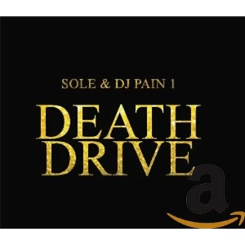 Image of Sole & Dj Pain 1 - Death Drive CD