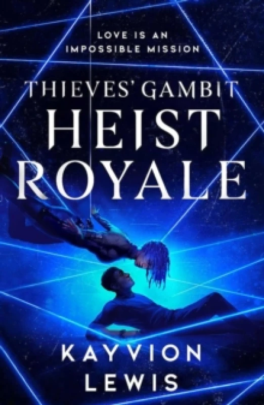 Image of Heist Royale : The enemies to lovers sequel to Waterstones prize-winning Thieves' Gambit Volume 2 Paperback / softback