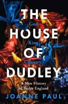 Image of The House of Dudley by Dr Joanne Paul