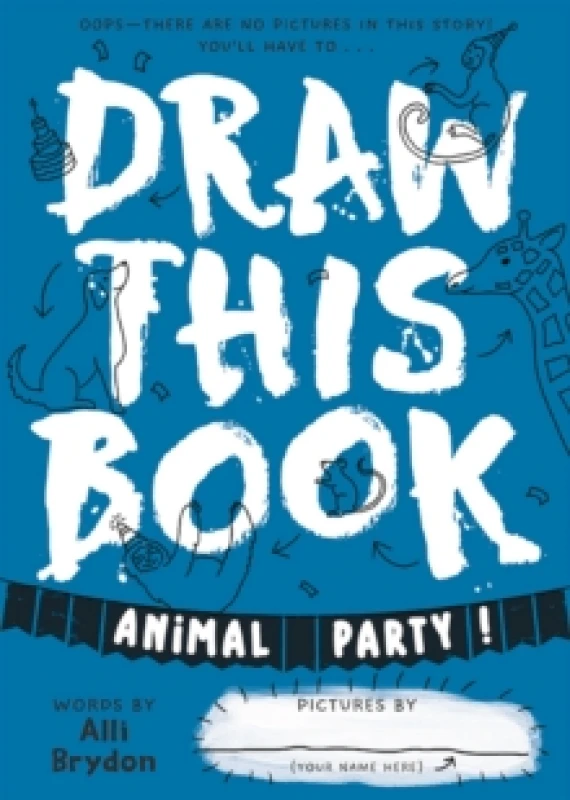 Image of Animal Party (Draw This Book) : A picture book about animals that YOU can draw! Paperback / softback