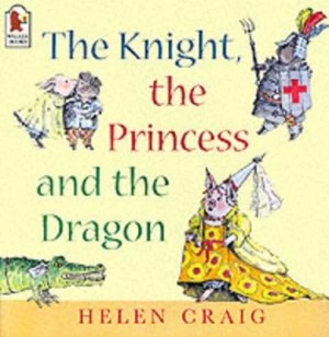Image of The Knight the Princess and the Dragon by Helen Craig Paperback