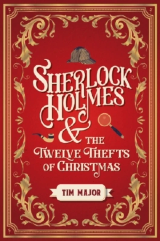 Image of Sherlock Holmes and The Twelve Thefts of Christmas Hardback