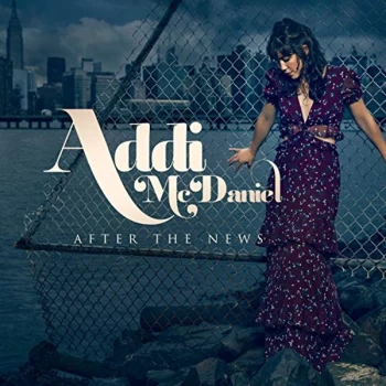 Image of Addi McDaniel - After the News CD