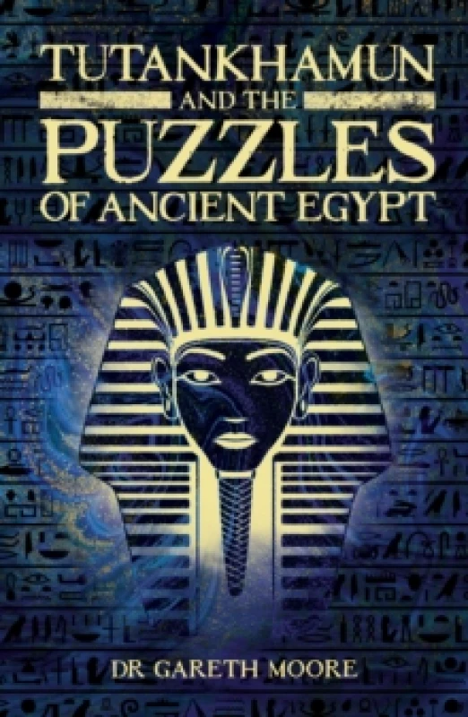 Image of Tutankhamun and the Puzzles of Ancient Egypt Paperback / softback