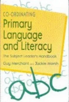 Image of Co-ordinating primary language and literacy by Guy Merchant