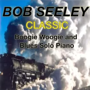 Image of Classic Boogie-woogie by Bob Seeley CD Album
