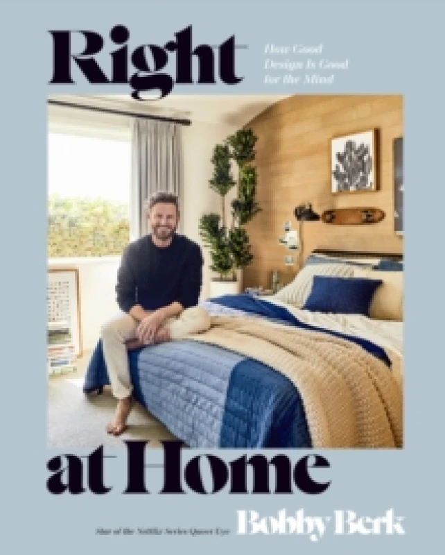Image of Right at Home. Hardback. By Bobby Berk, Jamie Park Books
