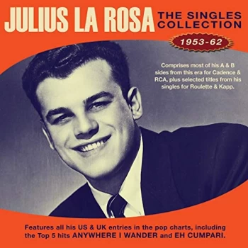 Image of Julius La Rosa - The Singles Collection 1953-62 CD