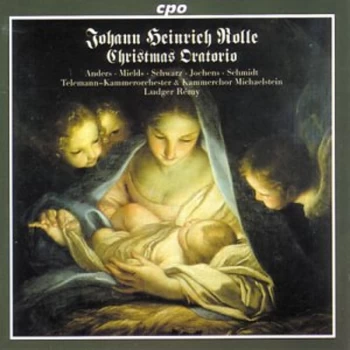 Image of Rolle, Johann Heinrich - Christmas Oratorio (Telemann Kamm, Remy) CD