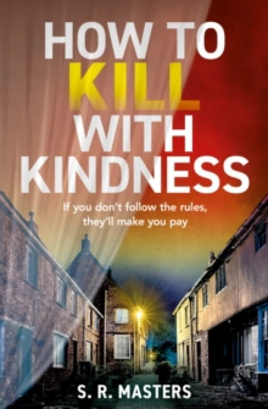 Image of How to Kill With Kindness. Paperback. By S R Masters Books