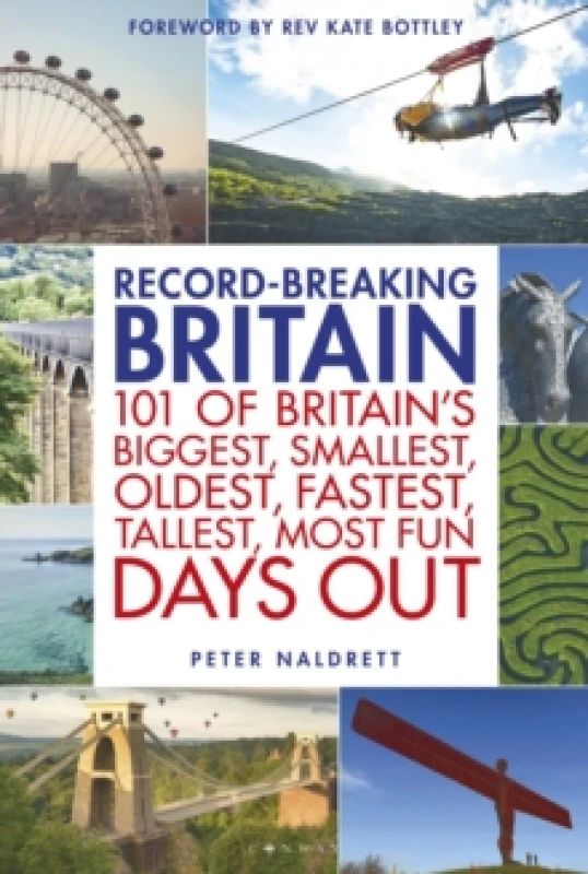 Image of Record-breaking Britain : 101 of Britain's biggest, smallest, oldest, fastest, tallest, most fun days out Paperback / softback