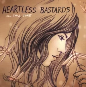 Image of All This Time by Heartless Bastards Vinyl Album