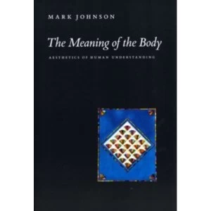 Image of The Meaning of the Body : Aesthetics of Human Understanding