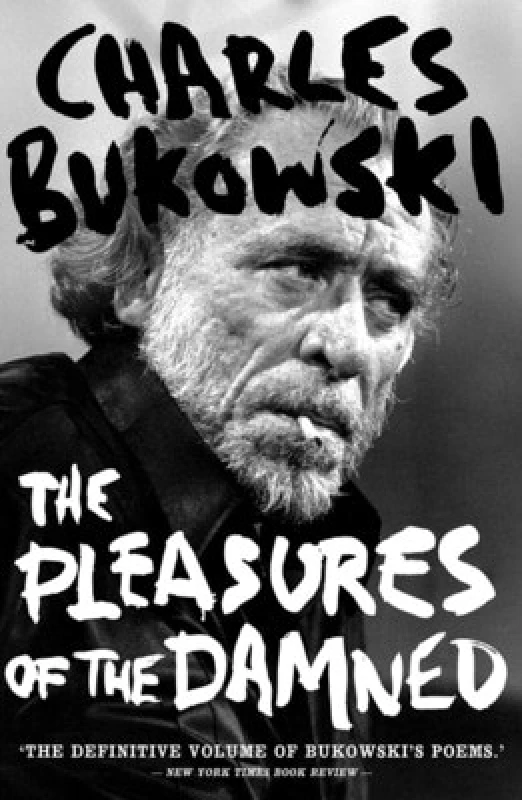 Image of The Pleasures of the Damned by Charles Bukowski Paperback