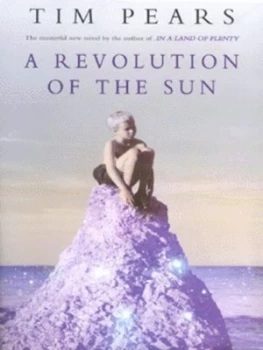 Image of A Revolution of the Sun by Tim Pears Hardback