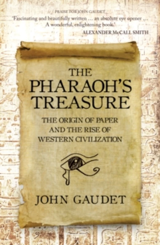 Image of The Pharaoh's Treasure : The Origins of Paper and the Rise of Western Civilization Paperback / softback