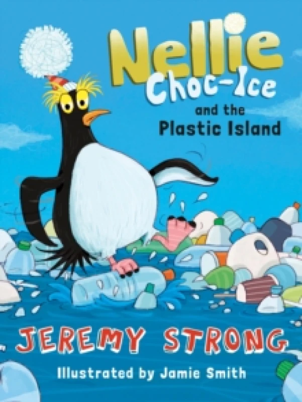 Image of Nellie Choc-Ice and the Plastic Island Paperback / softback