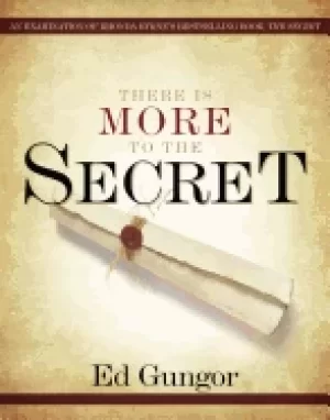 Image of there is more to the secret an examination of rhonda byrnes bestselling boo