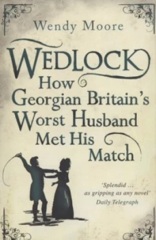 Image of Wedlock by Wendy Moore Paperback