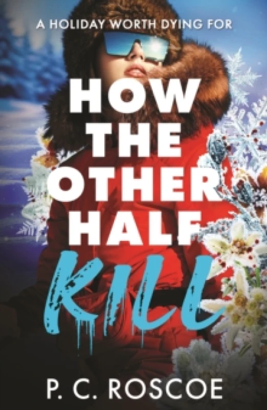 Image of How the Other Half Kill : Gossip Girl meets the White Lotus in this steamy YA thriller Paperback / softback