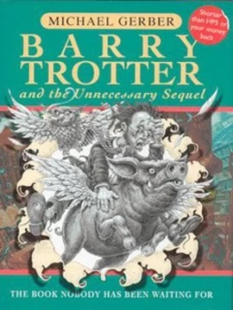 Image of Barry Trotter and the Unnecessary Sequel by Michael Gerber Hardback