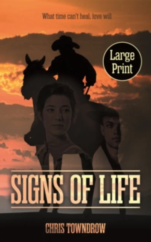 Image of Signs Of Life (Large Print) : A moving Western about prejudice, forgiveness, friendship and love. Paperback