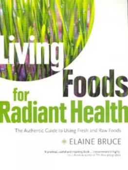 Image of Living Foods for Radiant Health by Elaine Bruce Paperback