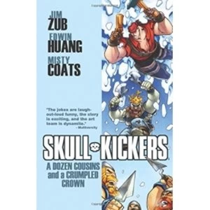 Image of Skullkickers Volume 5 A Dozen Cousins and a Crumpled Crown Paperback