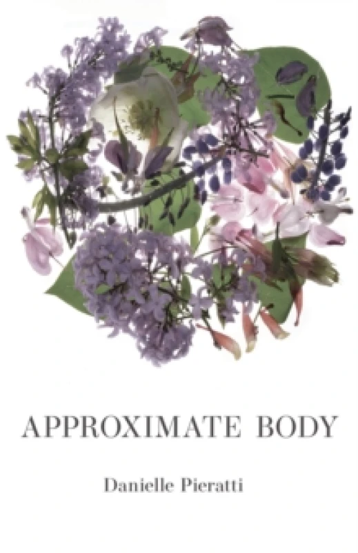 Image of Approximate Body. Paperback. By Danielle Pieratti Books