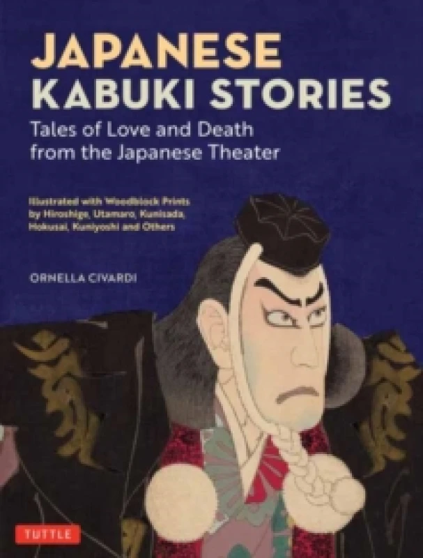 Image of Japanese Kabuki Stories : Tales of Love and Death from the Japanese Theater Hardback