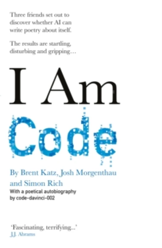 Image of I Am Code : An Artificial Intelligence Speaks Paperback / softback