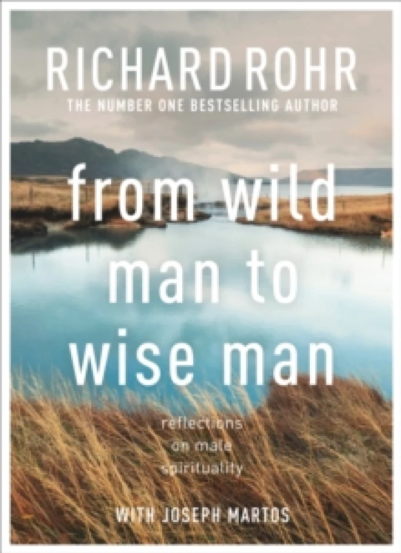 Image of From Wild Man to Wise Man. Paperback. By Richard Rohr, Joseph Martos Books