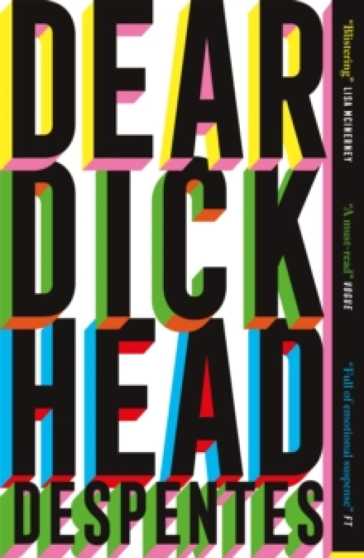 Image of Dear Dickhead. Paperback. By Virginie Despentes Books