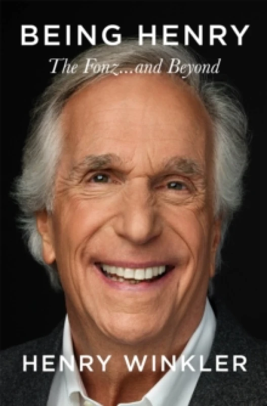 Image of Being Henry. Hardback. By Henry Winkler, James Kaplan Books