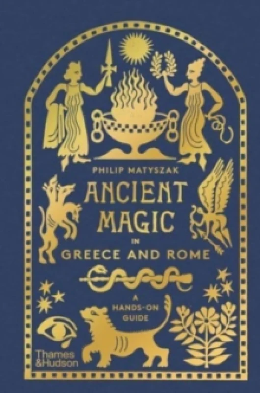 Image of Ancient Magic in Greece and Rome. Hardback. By Philip Matyszak Books