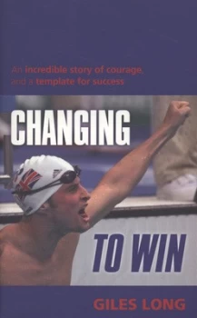 Image of Changing to Win by Giles Long Paperback