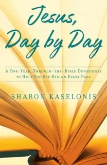 Image of Jesus, Day by Day : A One-Year, Through-The-Bible Devotional to Help you See Him on Every Page