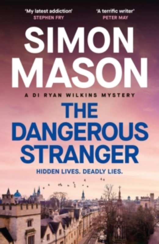 Image of The Dangerous Stranger : the latest instalment in the pacy, Oxford-set DI Ryan Wilkins series Hardback