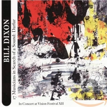 Image of Bill Dixon - 17 Musicians in Search of a Sound: Darfur CD