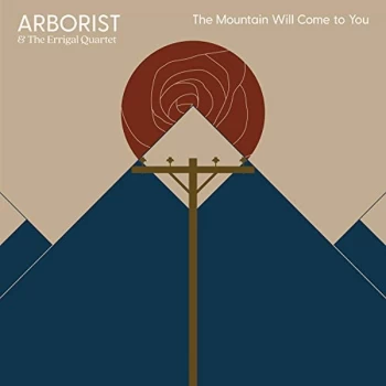 Image of Arborist - The Mountain Will Come To You / A Heart In Min Vinyl